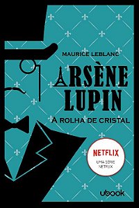 Livro Arsène Lupin: A Rolha De Cristal