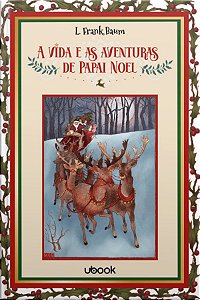 Livro A Vida E As Aventuras De Papai Noel