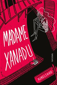 Livro Madame Xanadu