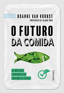 Livro O futuro da comida: Já imaginou um mundo sem consum...