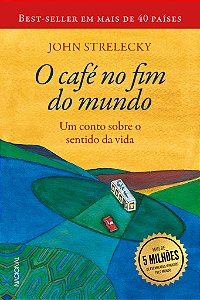 Livro O Café No Fim Do Mundo - Um Conto Sobre O Sentido D...
