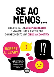 Livro Se ao menos...: liberte-se do arrependimento e viva...
