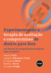 Livro Experimentando A Terapia De Aceitação E Compromisso...