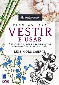 Livro Plantas & Humanos, uma Amizade Histórica: Plantas p...