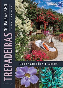 Livro Trepadeiras no Paisagismo: Caramanchões e Arcos