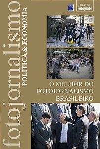 Livro O Melhor do Fotojornalismo Brasileiro: Política & E...