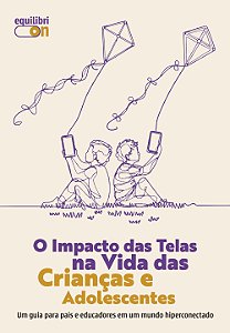 Livro O Impacto Das Telas Na Vida Das Crianças E Adolesce...