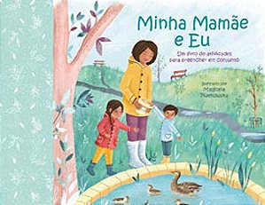 Livro Minha Mamãe E Eu