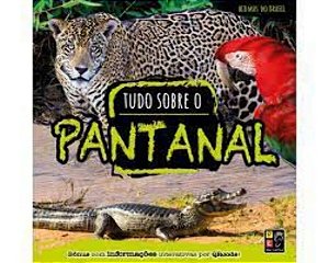 Livro Biomas do Brasil - Tudo sobre o Pantanal