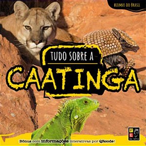 Livro Biomas Do Brasil - Tudo Sobre Caatinga