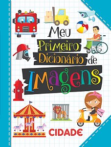 Livro Meu primeiro dicionário de imagens - Cidade