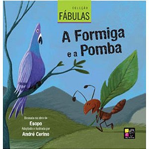 Livro Coleçã Fábulas - A Formiga E A Pomba