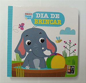 Livro Toque e sinta - dia de brincar