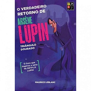 Livro Arsene Lupin - O Verdadeiro Retorno 13,5 X 20