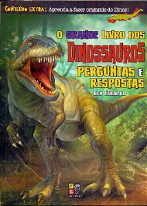 Livro O Grande Livro Dos Dinossauros Perguntas E Resposta...