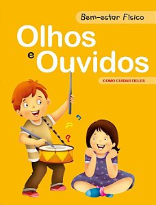 Livro Bem-estar físico - Olhos e ouvidos