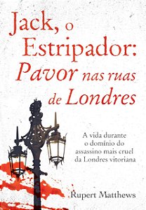 Livro Jack, o estripador - Pavor nas ruas de Londres
