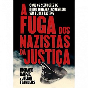 Livro A Fuga Dos Nazistas Da Justiça