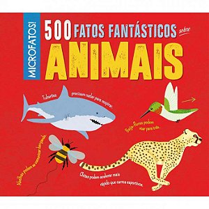 Livro Microfatos! - 500 Fatos Fantásticos Sobre Animais