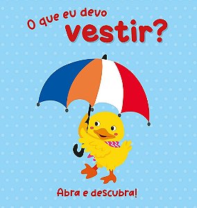 Livro Abra e descubra! O que eu devo vestir