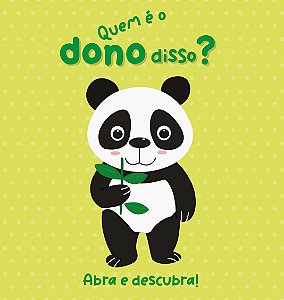 Livro Abra e descubra! Quem é o dono disso?