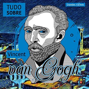 Livro Grandes artistas - Tudo sobre Vicent van Gogh