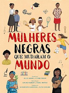 Livro Mulheres Negra Que Mudaram O Mundo