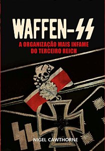 Livro Waffen - A organização mais infame do Terceiro Reic...