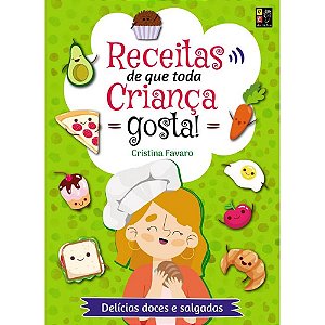Livro Receitas que toda crianca gosta!