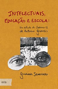 Livro Intelectuais, Educacao E Escola