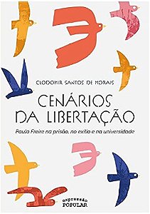 Livro Cenarios Da Libertação: Paulo Freire Na Prisão, No ...