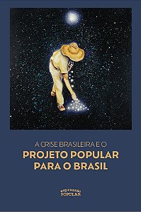 Livro A Crise Brasileira E O Projeto Brasil Popular