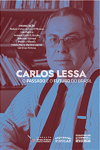 Livro Carlos Lessa O Passado E O Futuro Do Brasil