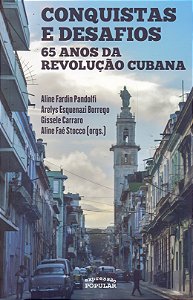 Livro Conquistas E Desafios: 65 Anos Da Revolução Cubana