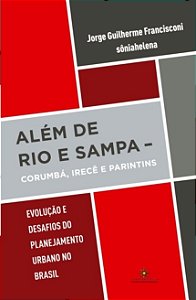 Livro Além de Rio e Sampa: Corumbá, Irecê e Parintins - E...