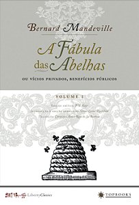 Livro A fábula das abelhas ou vícios privados, benefícios...