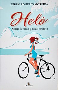 Livro Helô - Diário de uma paixão secreta
