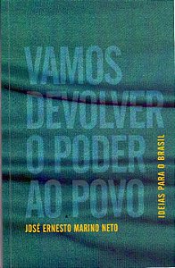 Livro Vamos Devolver O Poder Ao Povo - Ideias Para O Bras...