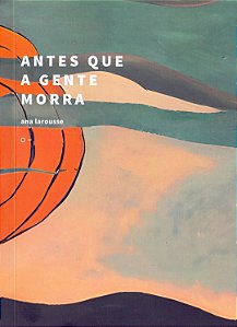 Livro Antes Que A Gente Morra