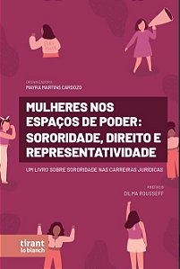 Livro Mulheres Nos Espaços De Poder: Sororidade, Direito E Repr...