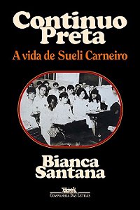 Livro Continuo preta: A vida de Sueli Carneiro