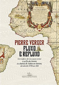 Livro Fluxo e refluxo: Do tráfico de escravos entre o gol...