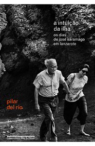 Livro A intuição da ilha: Os dias de José Saramago em Lan...