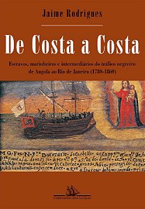 Livro De costa a costa (Nova edição): Escravos, marinheir...