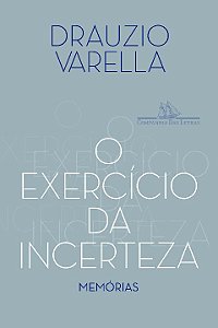 Livro O exercício da incerteza: Memórias