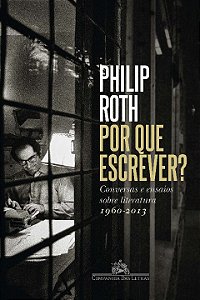 Livro Por que escrever?: Conversas e ensaios sobre litera...