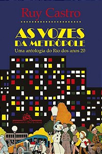 Livro As vozes da metrópole: Uma antologia do Rio dos ano...