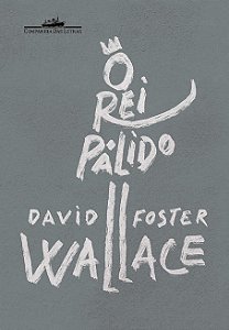 Livro O rei pálido: Um romance inacabado