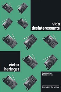 Livro Vida desinteressante: Fragmentos de memórias