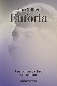 Livro Euforia - (Cia Das Letras)